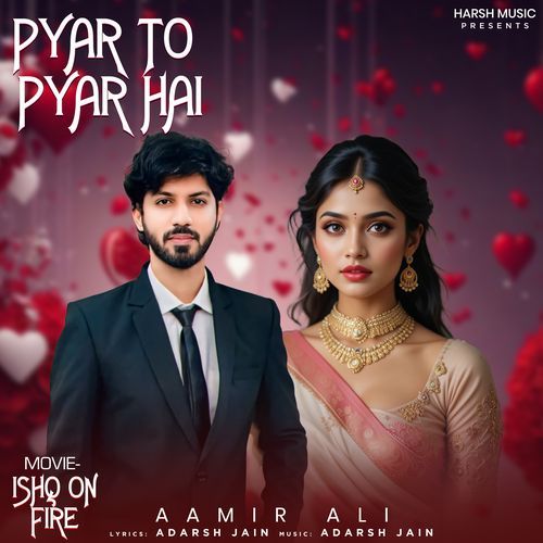 Pyar To Pyar Hai