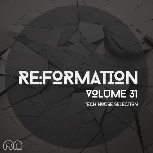Re:Formation, Vol. 31 - Tech House Selection