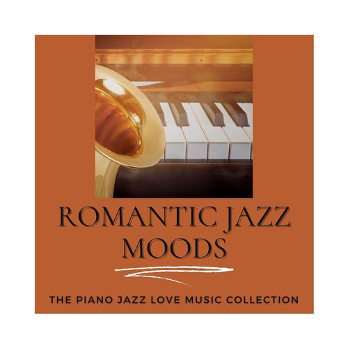 Romantic Jazz Moods: The Piano Jazz Love Music Collection_poster_image