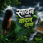 Savan Aaya Badal Chhaya artwork