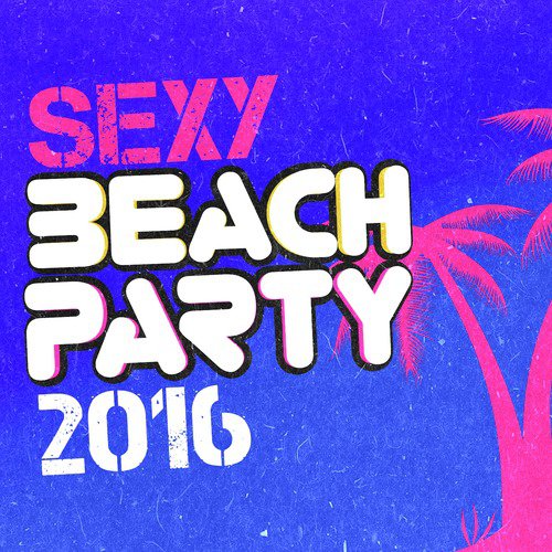 Sexy Beach Party 2016
