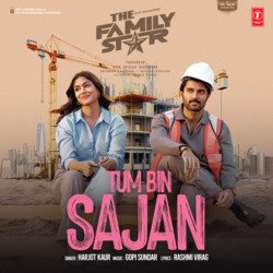 Tum Bin Sajan (From &quot;The Family Star&quot;)-P1tefSRVflU