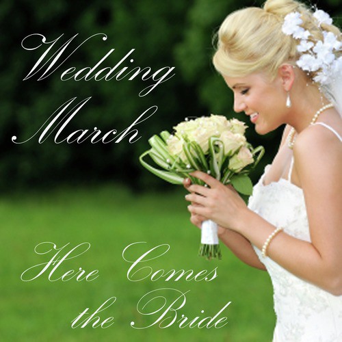 Wedding March (Here Comes the Bride) (2 Minute and 30 Second Version)