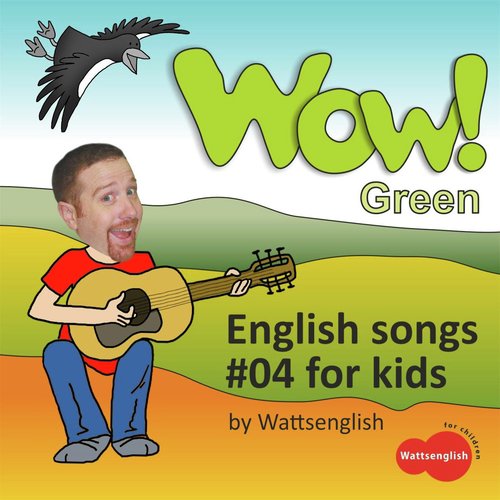 Wow! Green: English Songs for Kids, Vol. 4