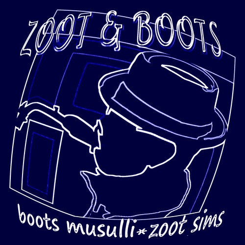 Zoot and Boots (Remastered)