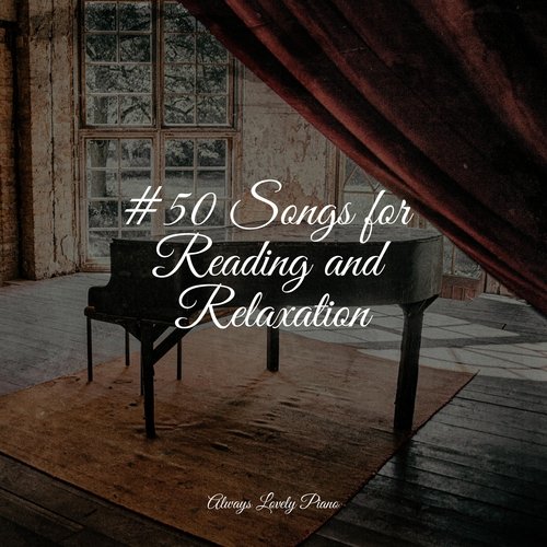 #50 Songs for Reading and Relaxation