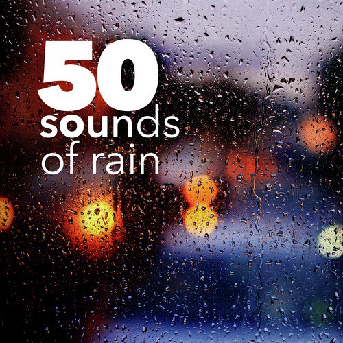 50 Sounds of Rain