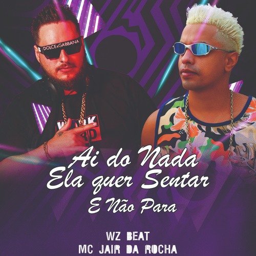 Ai do Nada Ela Quer Sentar e Não Para cover art