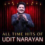 All Time Hits Of Udit Narayan