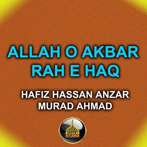 Allah O Akbar Rah E Haq