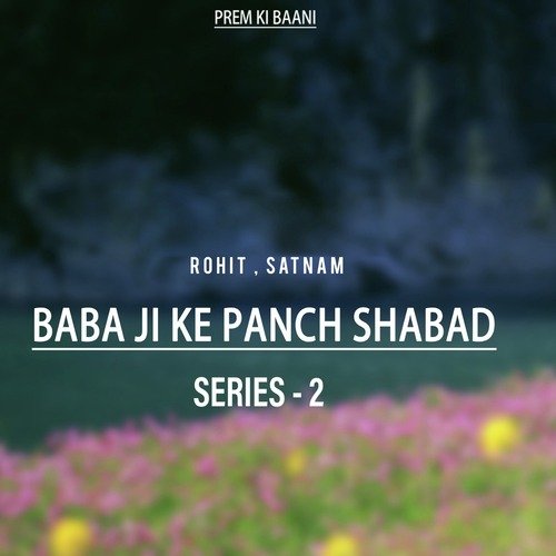 Baba Ji Ke Panch Shabad Series 2