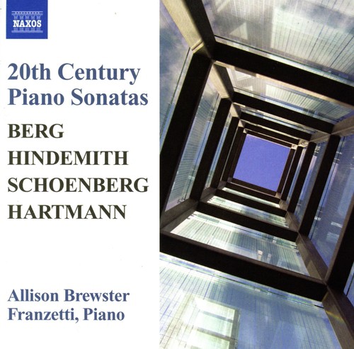 Berg / Hindemith / Hartmann: Piano Sonatas / Schoenberg: 3 Piano Pieces