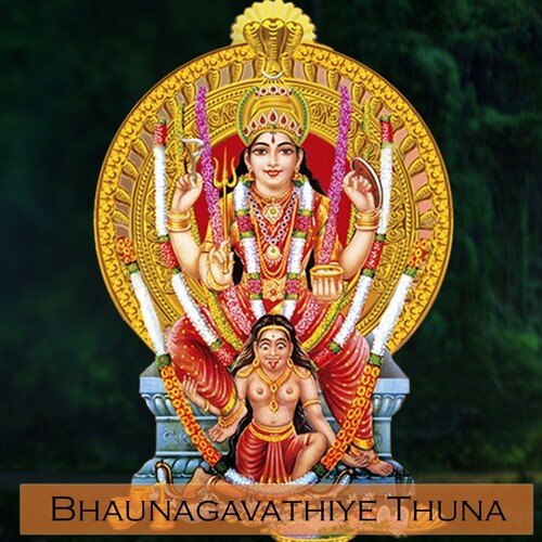 Bhaunagavathiye Thuna