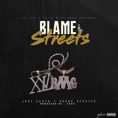 Blame It on the Streets (feat. Young Scooter)