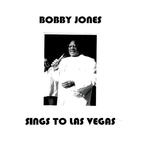 Bobby Jones Sings to Las Vegas