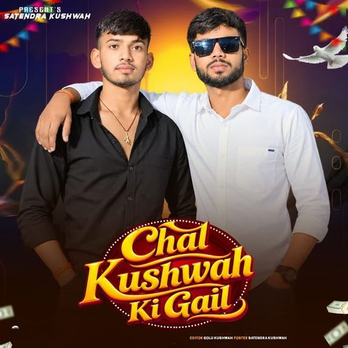 Chal Kushwah ki gail