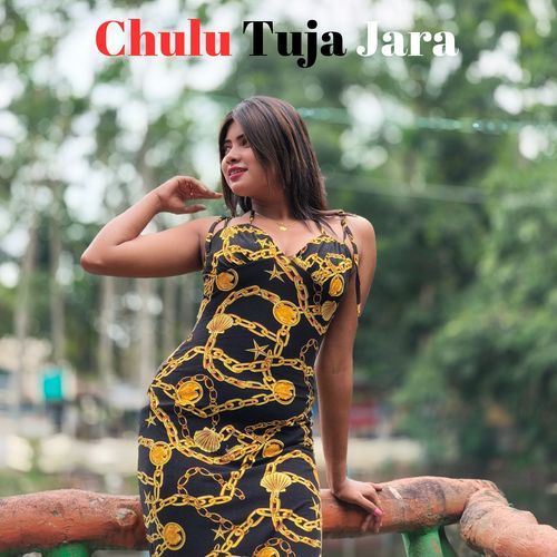 Chulu Tuja Jara