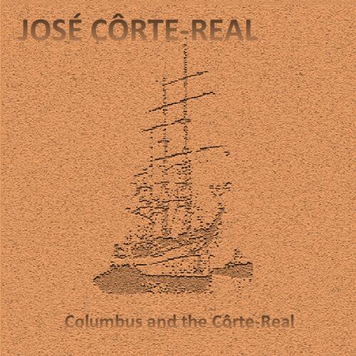 Columbus and the Côrte-Real