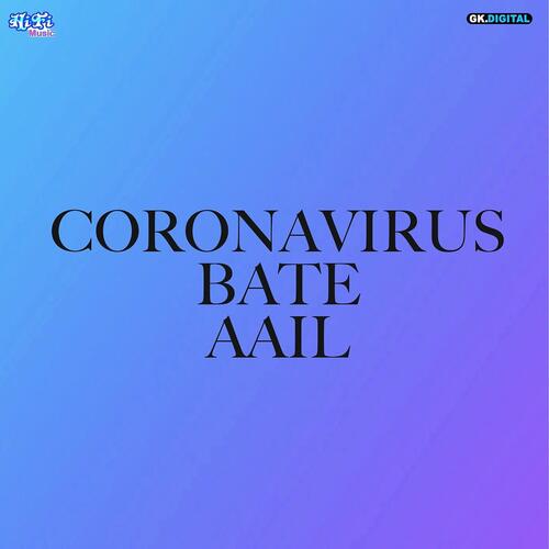 Coronavirus Bate Aail
