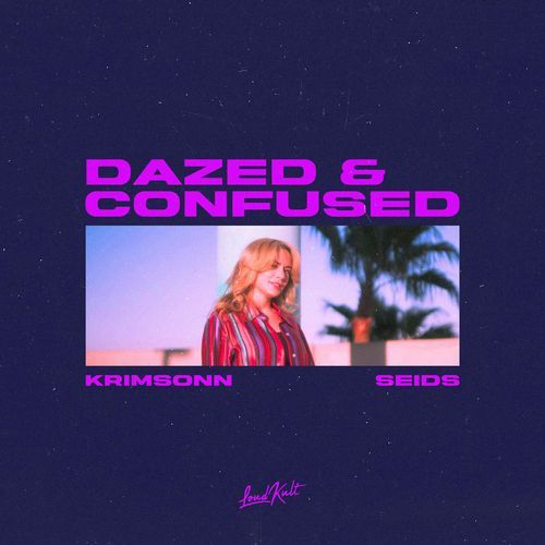 Dazed & Confused
