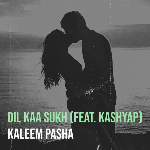 Dil Kaa Sukh