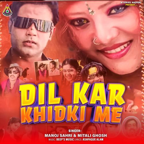 Dil Kar Khidki Me