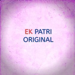 EK PATRI ORIGINAL-PwY7W0RFGgU