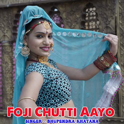 Foji Chutti Aayo