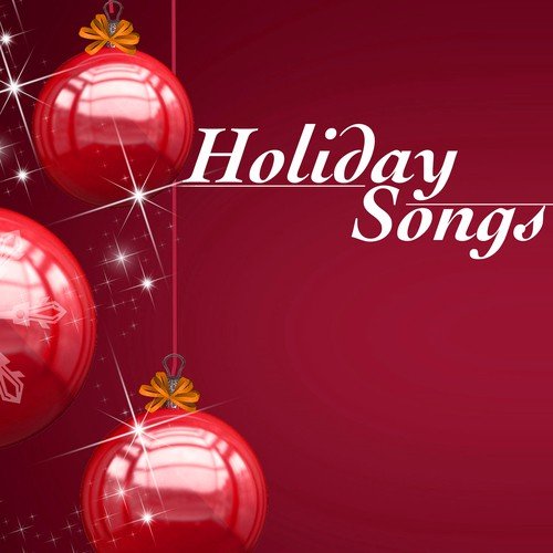 Holiday Songs - Christmas 2016 Hits, Traditional New Year & Xmas Music_poster_image