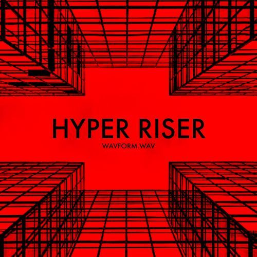 Hyper Riser