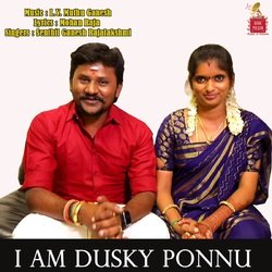 I Am Dusky Ponnu-OTdfYiRzZ2w