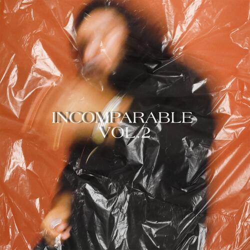 Incomparable, Vol. 2