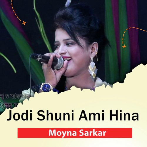 Jodi Shuni Ami Hina