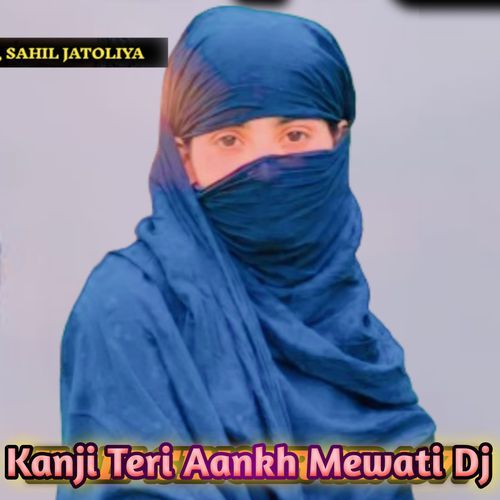 Kanji Teri Aankh Mewati Dj cover art