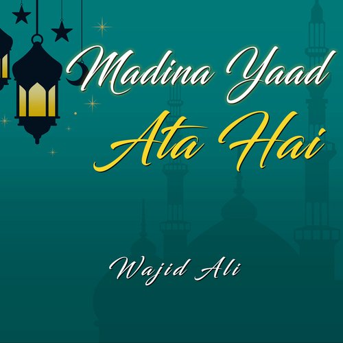 Madina Yaad Ata Hai