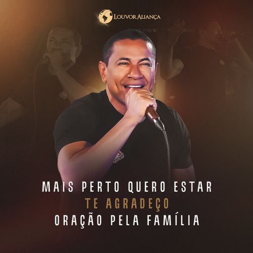 Mais Perto Quero Estar / Te Agradeço / Oração Pela Família (Ao Vivo)_poster_image