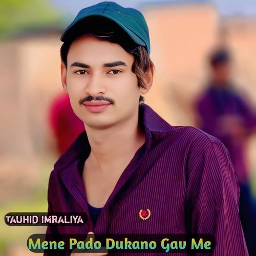 Mene Pado Dukano Gav Me