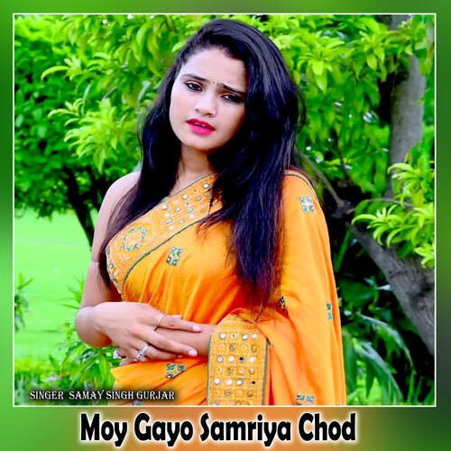 Moy Gayo Samriya Chod