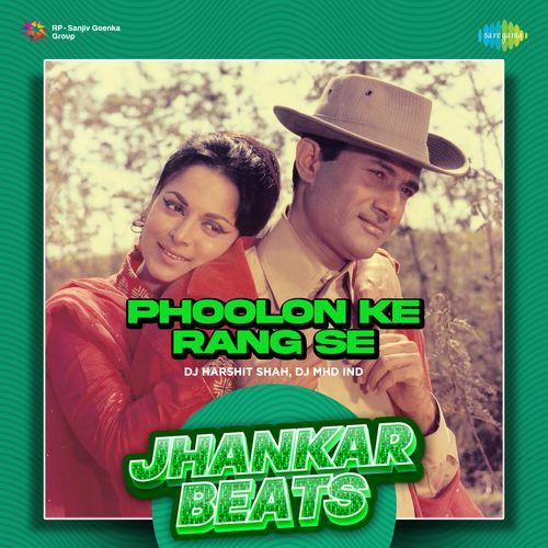 Phoolon Ke Rang Se - Jhankar Beats
