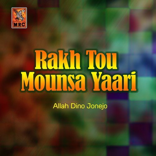 Rakh Tou Mounsa Yaari