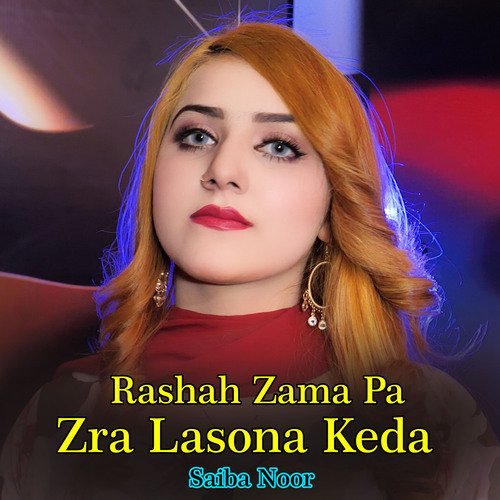 Rashah Zama Pa Zra Lasona Keda