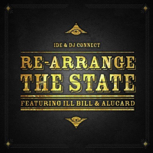 IDE & Dj Connect - Re-Arrange the state feat Ill Bill, Alucard CLEAN VERSION