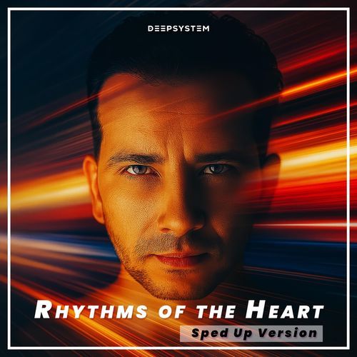 Rhythms of the Heart (Sped Up Version)