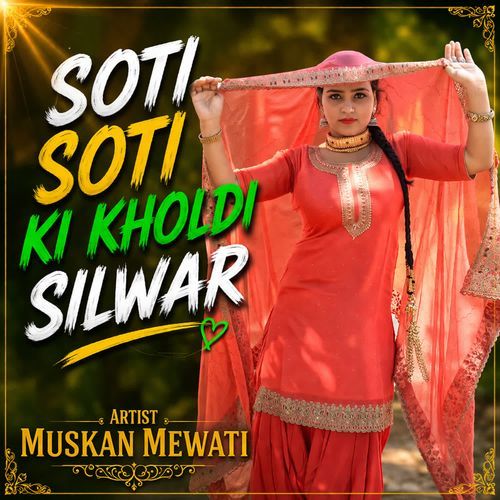 Soti Soti Ki Kholdi Silwar