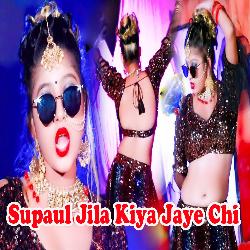 Supaul Jila Kiya Jaye Chi-JABSUDl1QwQ