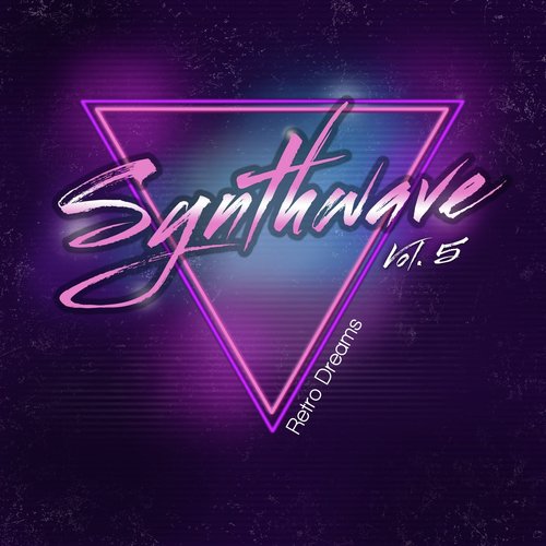 Synthwave, Vol. 5 (Retro Dreams)