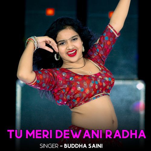 Tu Meri Dewani Radha