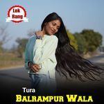 Tura Balrampur Wala