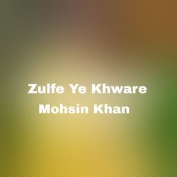 Zulfe Ye Khware-G1BadwxHcWI