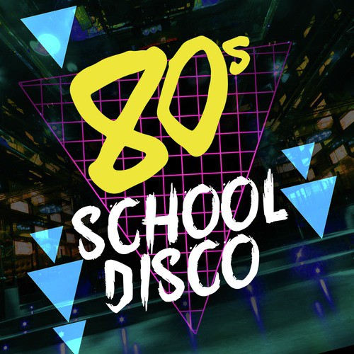 80's School Disco Songs Download - Free Online Songs @ JioSaavn